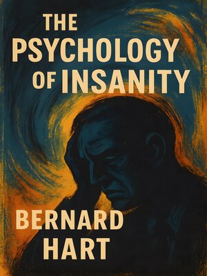 cover image of The Psychology of Insanity